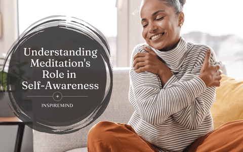 A Journey Within: Understanding Meditation's Role in Self-Awareness