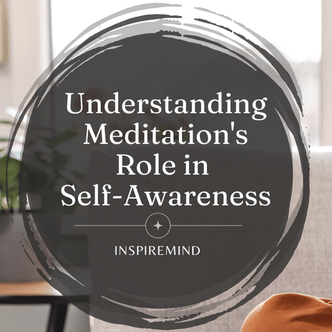 A Journey Within: Understanding Meditation's Role in Self-Awareness